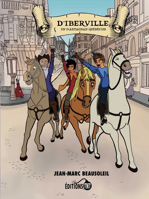 Title details for D'Iberville, un d'Artagnan québécois by Jean-Marc Beausoleil - Available